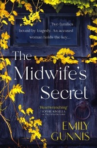 Эмили Гунис - The Midwife's Secret