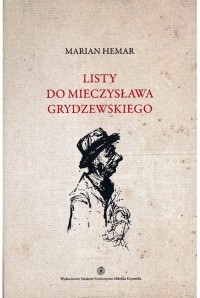 Marian Hemar - Listy do Mieczysława Grydzewskiego