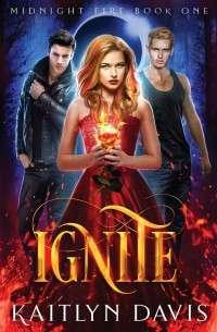 Кейтлин Дэвис - Ignite