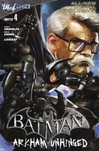 - Batman: Arkham Unhinged #4
