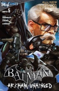  - Batman: Arkham Unhinged #5