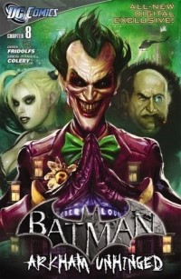  - Batman: Arkham Unhinged #8