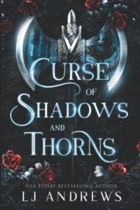 Л. Дж. Эндрюс - Curse of Shadows and Thorns
