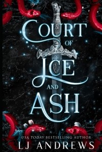 Л. Дж. Эндрюс - Court of Ice and Ash