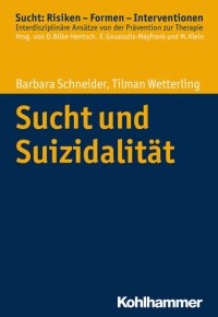 Barbara Schneider - Sucht und Suizidalit?t