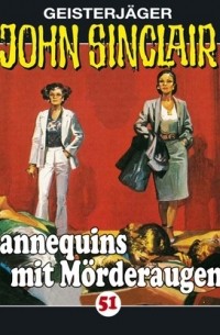 Джейсон Дарк - John Sinclair, Folge 51: Mannequins mit M?rderaugen