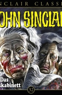 Джейсон Дарк - John Sinclair, Classics, Folge 32: Das Todeskabinett