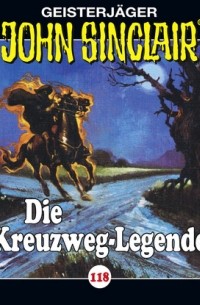 Джейсон Дарк - John Sinclair, Folge 118: Die Kreuzweg-Legende
