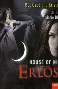 Филис Кристин Каст - House of Night, Folge 12: Erl?st