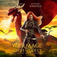 Michael Anderle - Warmage: Undeniable - The Never Ending War, Book 4