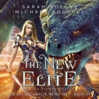 Michael Anderle - The New Elite - The Exceptional S. Beaufont, Book 4