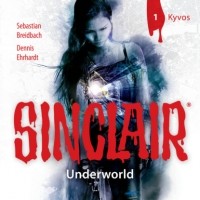 Dennis Ehrhardt - Sinclair, Staffel 2: Underworld, Folge 1: Kyvos