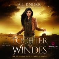 Эбби-Линн Норр - Tochter des Windes - Der Ursprung der Elemente, Band 5