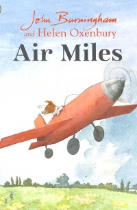Джон Бернингем - Air Miles