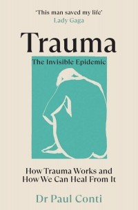 Trauma. The Invisible Epidemic