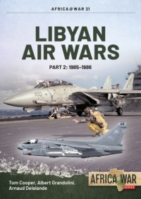  - Libyan Air Wars. Part 2: 1985-1986
