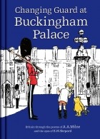Алан Милн - Changing Guard at Buckingham Palace