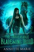 Аннетт Мари - The Unbreakable Bladesong Druid