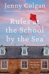 Дженни Колган - Rules at the School by the Sea