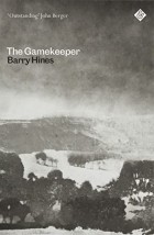 Барри Хайнс - The Gamekeeper