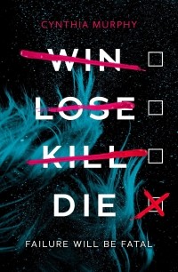 Cynthia Murphy - Win Lose Kill Die