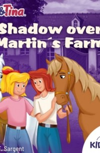Vincent Andreas - Shadows over Martins Farm - Bibi and Tina
