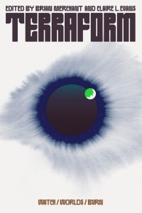 Брайан Мерчант - Terraform: Watch/Worlds/Burn