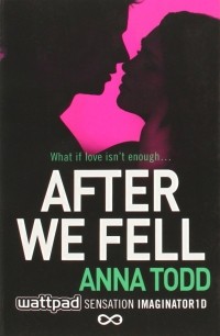 Анна Тодд - After We Fell