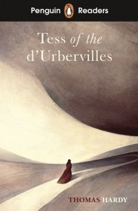 Томас Харди - Penguin Readers, Level 6: Tess of the d'Urbervilles