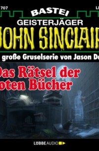Джейсон Дарк - Das R?tsel der toten B?cher - John Sinclair, Band 1707
