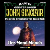 Джейсон Дарк - Der Mond-M?nch - John Sinclair, Band 1711