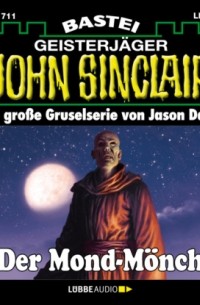 Джейсон Дарк - Der Mond-M?nch - John Sinclair, Band 1711