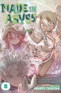 Акихито Цукуси - Made in Abyss Vol. 8