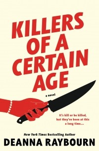 Deanna Raybourn - Killers of a Certain Age