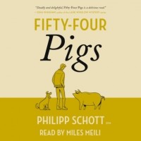 Филипп Шотт - Fifty-Four Pigs - A Dr. Bannerman Vet Mystery, Book 1