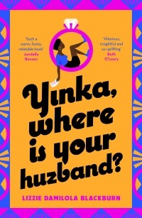 Лиззи Дамилула Блэкберн - Yinka, Where is Your Huzband?