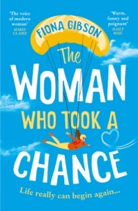 Фиона Гибсон - The Woman Who Took a Chance