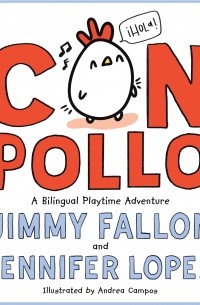  - Con Pollo: A Bilingual Playtime Adventure