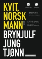Брюнюльф Юнг Тьённ - Kvit, norsk mann