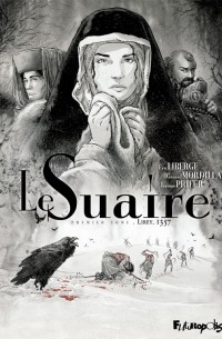  - Le Suaire. Tome 1 - Lirey, 1357