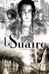  - Le Suaire. Tome 3 - Corpus Christi, 2019