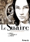  - Le Suaire (L&#039;intégrale). Une trilogie à travers le temps et l&#039;espace