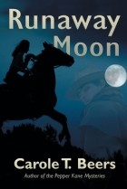 Кэрол Т. Бирс - Runaway Moon