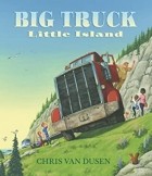 Крис Ван Дюзен - Big Truck, Little Island