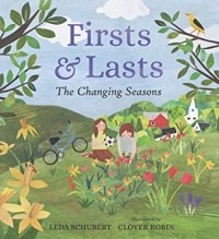 Леда Шуберт - Firsts and Lasts: The Changing Seasons