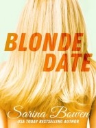 Сарина Боуэн - Blonde Date