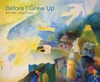 John Miller - Before I Grew Up