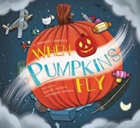 Маргарет Лоуренс - When Pumpkins Fly