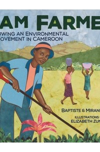  - I Am Farmer: Growing an Environmental Movement in Cameroon
