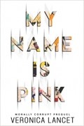 Вероника Ланцет - My Name Is Pink